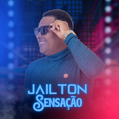 JAILTON SENSAÇÃO